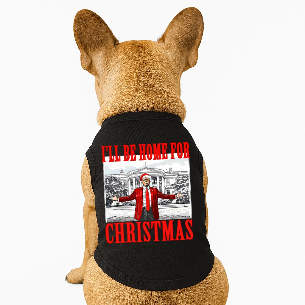 ILl Be Home For Christmas Santa Funny Trump Xmas Pajamas Doggie Tank