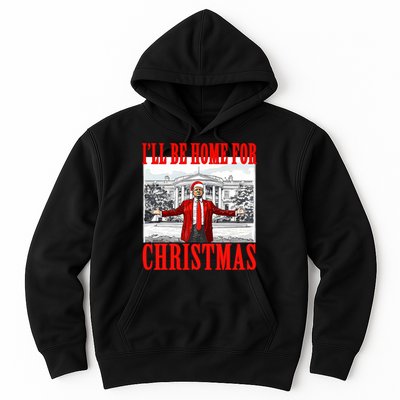 ILl Be Home For Christmas Santa Funny Trump Xmas Pajamas Hoodie