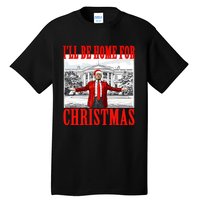 ILl Be Home For Christmas Santa Funny Trump Xmas Pajamas Tall T-Shirt