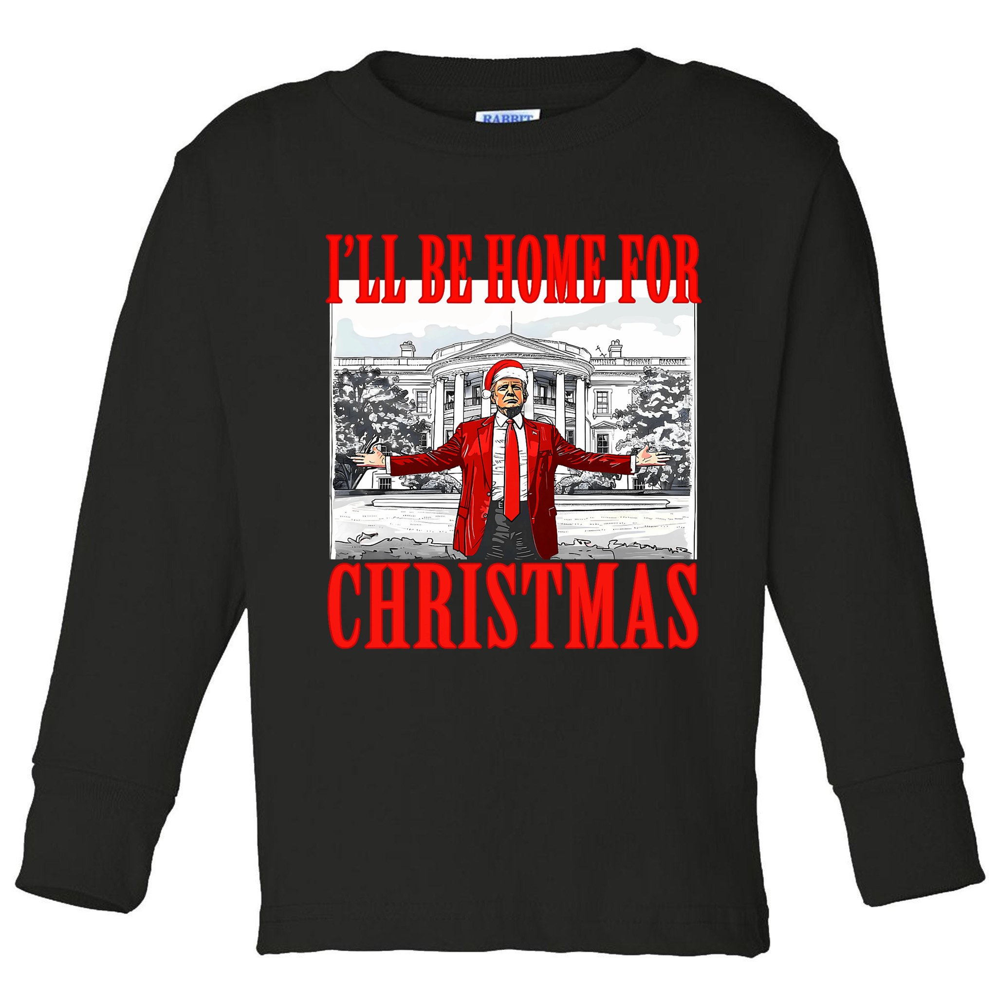 ILl Be Home For Christmas Santa Funny Trump Xmas Pajamas Toddler Long Sleeve Shirt