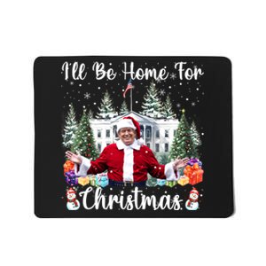 ILl Be Home For Christmas Funny Santa Claus Trump 2024 Mousepad