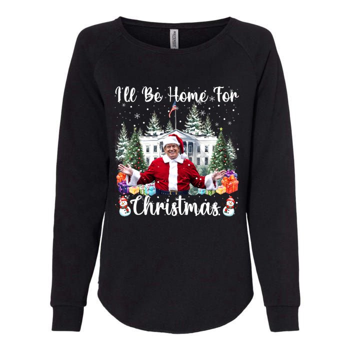 ILl Be Home For Christmas Funny Santa Claus Trump 2024 Womens California Wash Sweatshirt