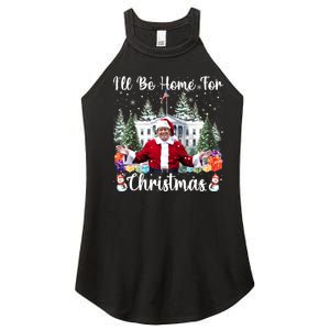 ILl Be Home For Christmas Funny Santa Claus Trump 2024 Women's Perfect Tri Rocker Tank