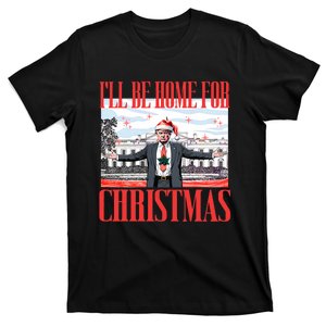 ILl Be Home For Christmas Santa Funny Trump Xmas Pajamas T-Shirt