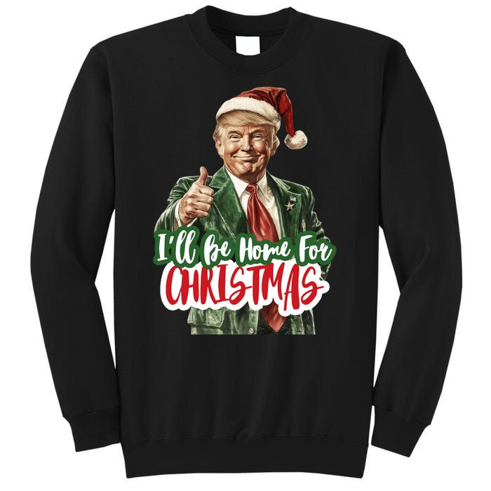 ILl Be Home For Christmas Funny Santa Claus Trump 2024 Sweatshirt