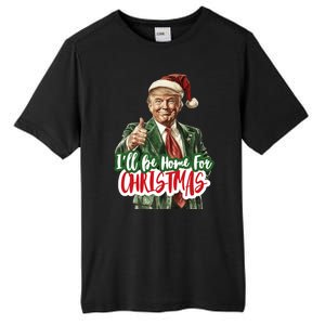 ILl Be Home For Christmas Funny Santa Claus Trump 2024 Tall Fusion ChromaSoft Performance T-Shirt