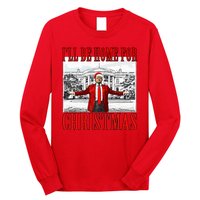 Ill Be Home For Christmas Donald Trump 2024 Election Long Sleeve Shirt