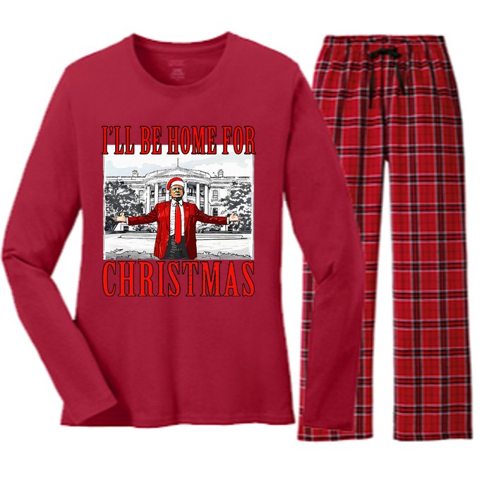 Ill Be Home For Christmas Donald Trump 2024 Election Women's Long Sleeve Flannel Pajama Set 