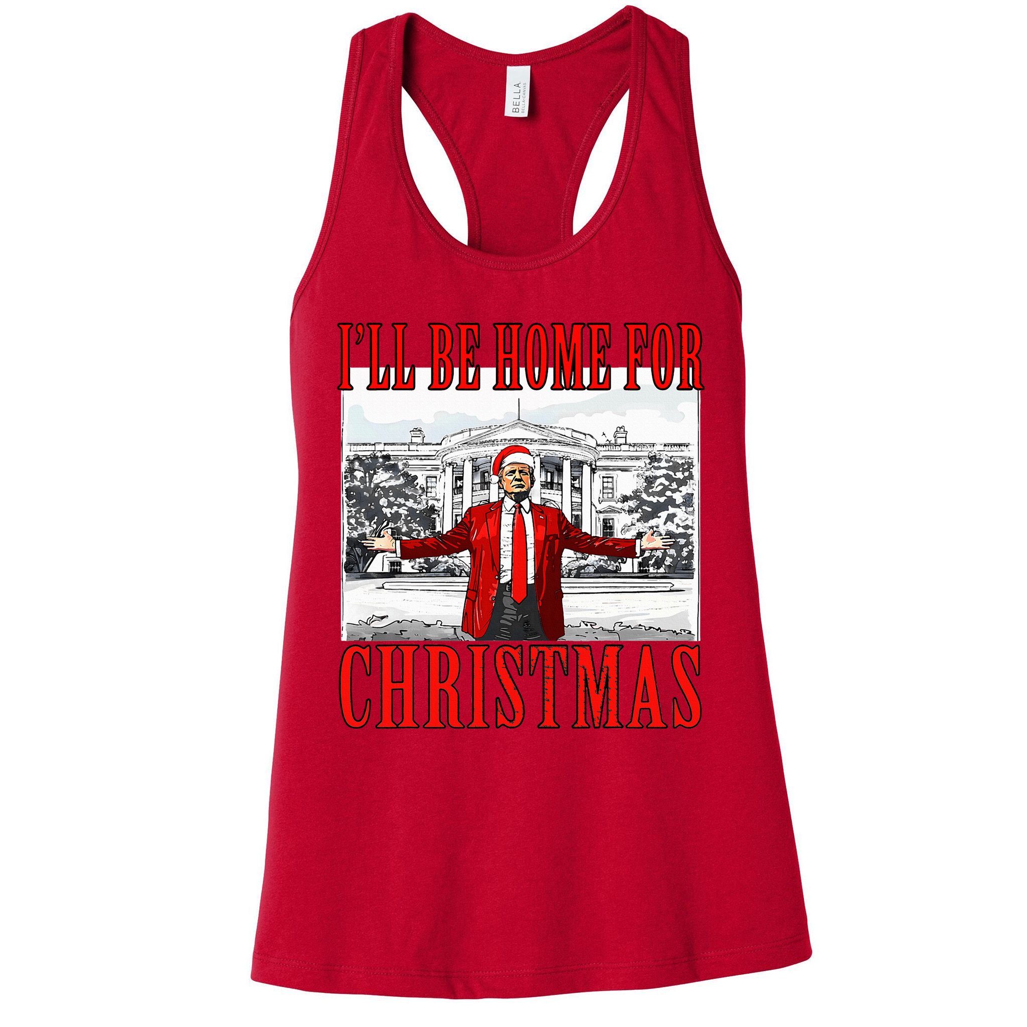 Ill Be Home For Christmas Donald Trump 2024 Election Womens Tank Top