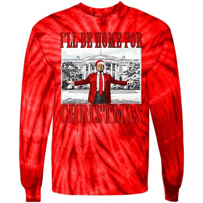 Ill Be Home For Christmas Donald Trump 2024 Election Tie-Dye Long Sleeve Shirt