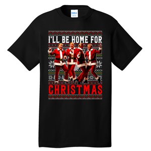 ILl Be Home For Christmas Santa Trump Ugly Christmas Sweate Tall T-Shirt