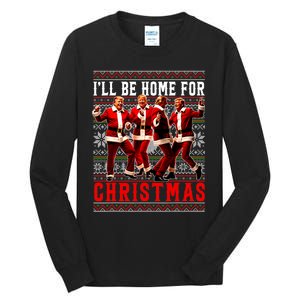 ILl Be Home For Christmas Santa Trump Ugly Christmas Sweate Tall Long Sleeve T-Shirt