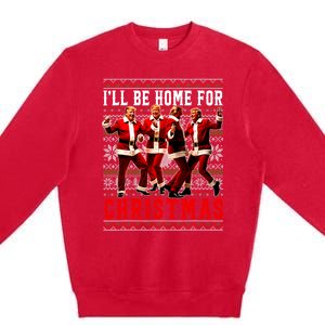 ILl Be Home For Christmas Santa Trump Ugly Christmas Sweate Premium Crewneck Sweatshirt