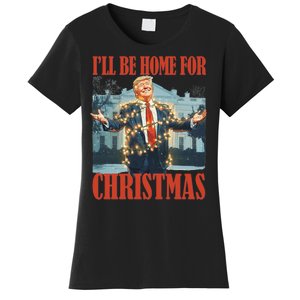 ILl Be Home For Christmas Santa Funny Trump Xmas Pajamas Women's T-Shirt