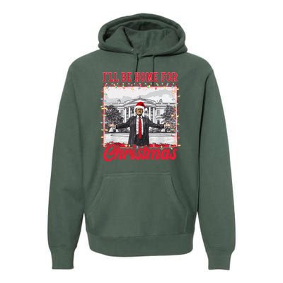 Ill Be Home For Christmas Santa Funny Trump Premium Hoodie