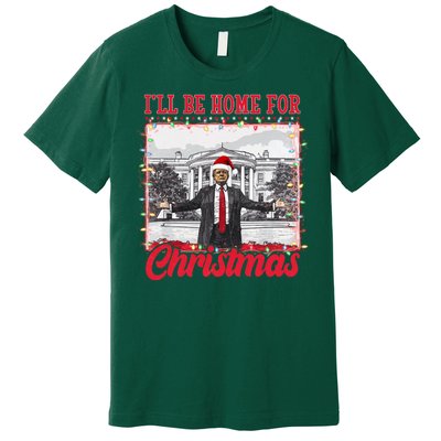 Ill Be Home For Christmas Santa Funny Trump Premium T-Shirt