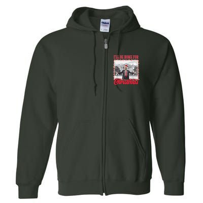 Ill Be Home For Christmas Santa Funny Trump Full Zip Hoodie