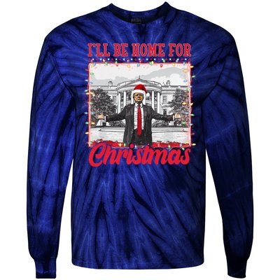 Ill Be Home For Christmas Santa Funny Trump Tie-Dye Long Sleeve Shirt