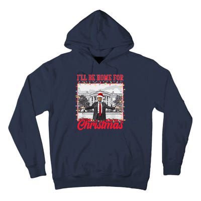 Ill Be Home For Christmas Santa Funny Trump Tall Hoodie