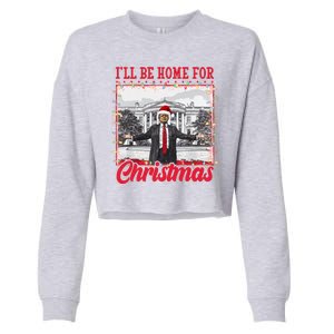 Ill Be Home For Christmas Santa Funny Trump Cropped Pullover Crew