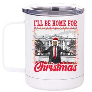 Ill Be Home For Christmas Santa Funny Trump 12 oz Stainless Steel Tumbler Cup