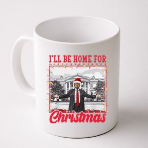 Ill Be Home For Christmas Santa Funny Trump Coffee Mug