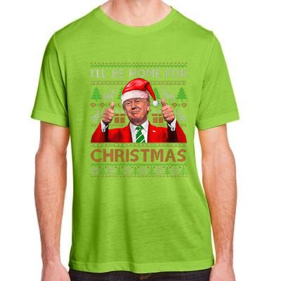 ILl Be Home For Christmas Santa Trump Xmas Pajamas Funny Adult ChromaSoft Performance T-Shirt