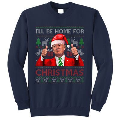 ILl Be Home For Christmas Santa Trump Xmas Pajamas Funny Tall Sweatshirt