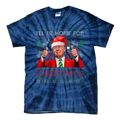 ILl Be Home For Christmas Santa Trump Xmas Pajamas Funny Tie-Dye T-Shirt