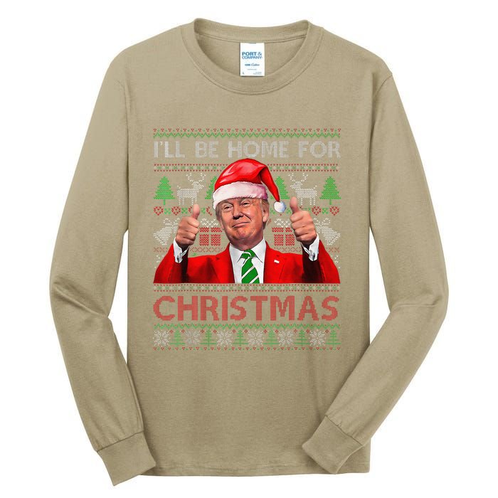 ILl Be Home For Christmas Santa Trump Xmas Pajamas Funny Tall Long Sleeve T-Shirt