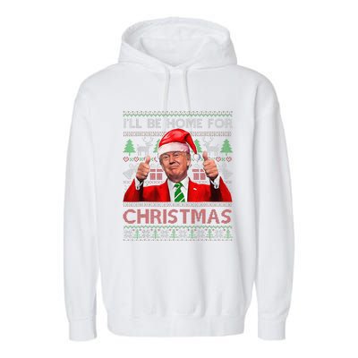 ILl Be Home For Christmas Santa Trump Xmas Pajamas Funny Garment-Dyed Fleece Hoodie