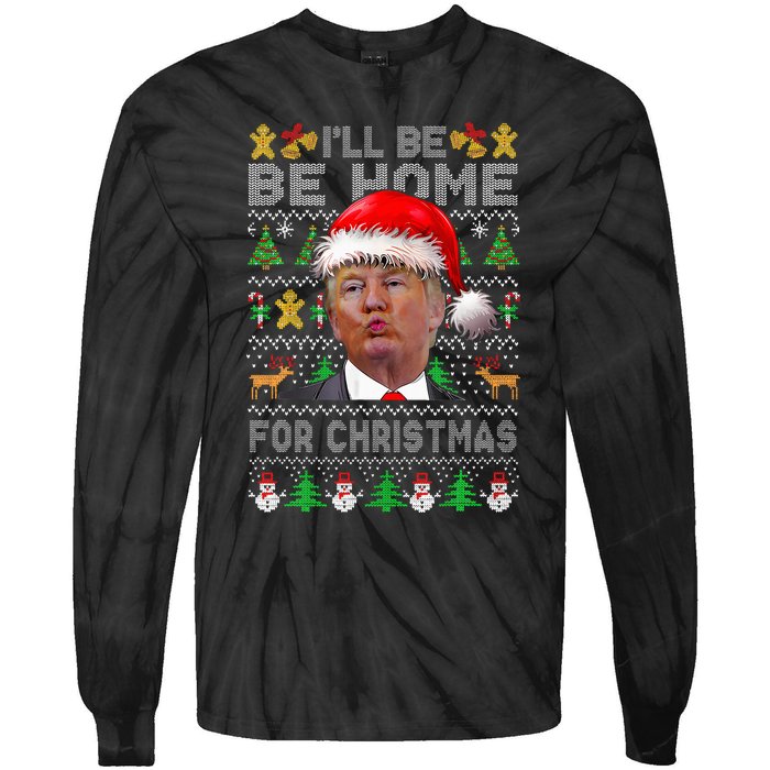 ILl Be Home For Christmas Trump Xmas Pajamas Ugly Sweater Tie-Dye Long Sleeve Shirt