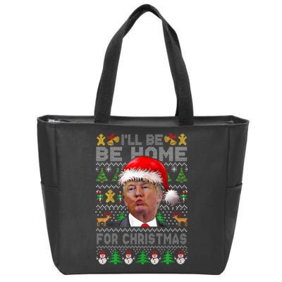 ILl Be Home For Christmas Trump Xmas Pajamas Ugly Sweater Zip Tote Bag