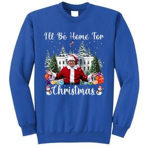 ILl Be Home For Christmas Funny Santa Claus Tall Sweatshirt