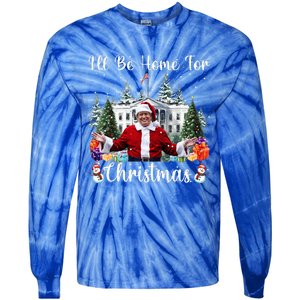 ILl Be Home For Christmas Funny Santa Claus Tie-Dye Long Sleeve Shirt