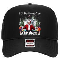 ILl Be Home For Christmas Funny Santa Claus Trump 2024 Gift High Crown Mesh Back Trucker Hat