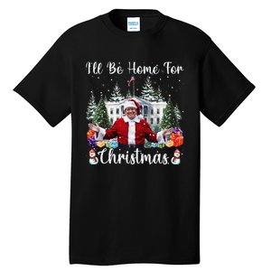 ILl Be Home For Christmas Funny Santa Claus Trump 2024 Gift Tall T-Shirt