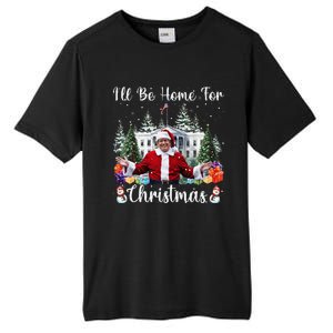 ILl Be Home For Christmas Funny Santa Claus Trump 2024 Gift Tall Fusion ChromaSoft Performance T-Shirt