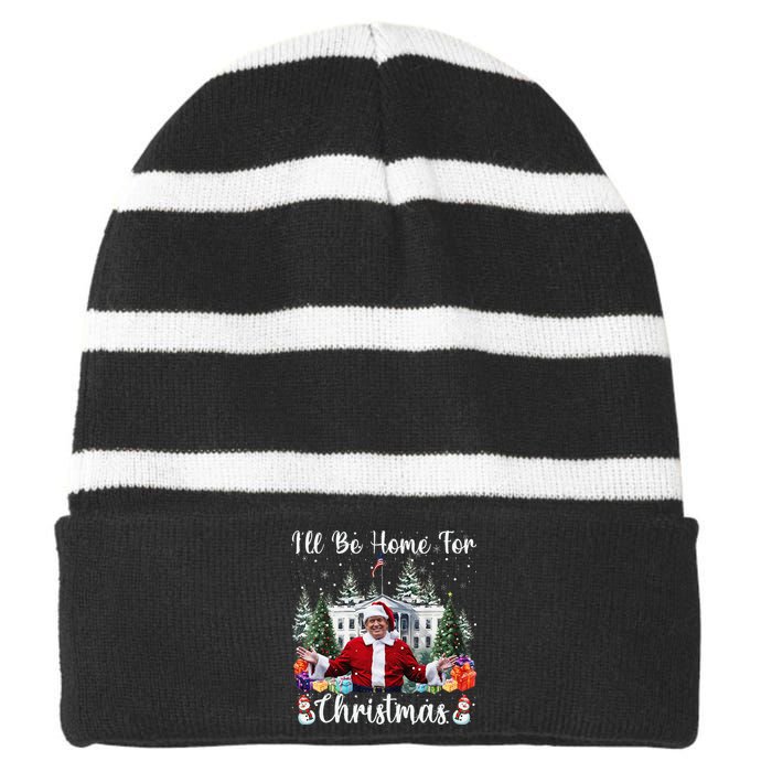 ILl Be Home For Christmas Funny Santa Claus Trump 2024 Gift Striped Beanie with Solid Band