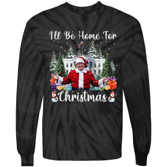 ILl Be Home For Christmas Funny Santa Claus Trump 2024 Gift Tie-Dye Long Sleeve Shirt