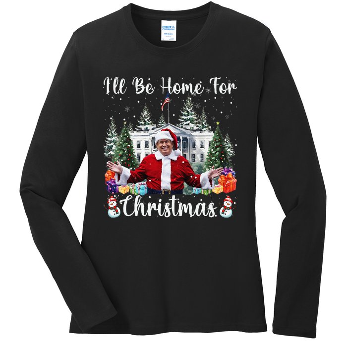 ILl Be Home For Christmas Funny Santa Claus Trump 2024 Gift Ladies Long Sleeve Shirt