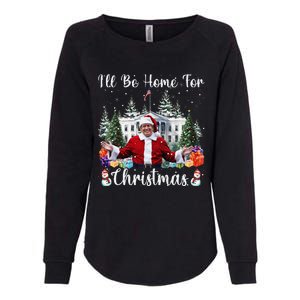 ILl Be Home For Christmas Funny Santa Claus Trump 2024 Womens California Wash Sweatshirt