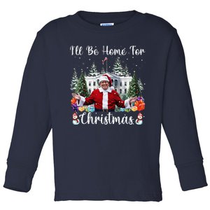 ILl Be Home For Christmas Funny Santa Claus Trump 2024 Toddler Long Sleeve Shirt