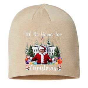 ILl Be Home For Christmas Funny Santa Claus Trump 2024 Sustainable Beanie