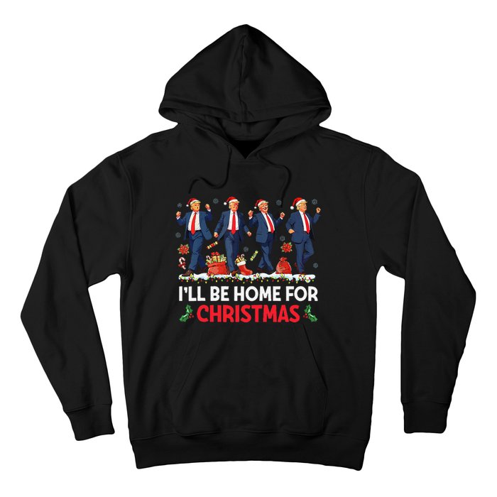 ILl Be Home For Christmas Santa Funny Trump Xmas Pajamas Gift Hoodie