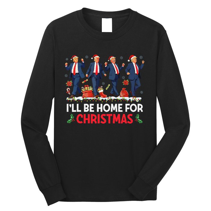 ILl Be Home For Christmas Santa Funny Trump Xmas Pajamas Gift Long Sleeve Shirt