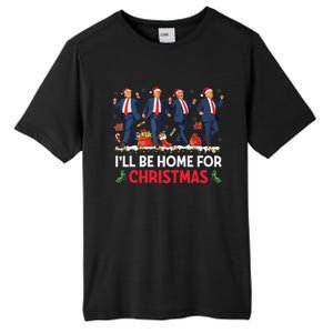 ILl Be Home For Christmas Santa Funny Trump Xmas Pajamas Gift Tall Fusion ChromaSoft Performance T-Shirt