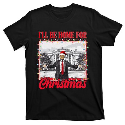 ILl Be Home For Christmas Santa Funny Xmas Pajamas Gift T-Shirt