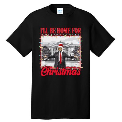 ILl Be Home For Christmas Santa Funny Xmas Pajamas Gift Tall T-Shirt