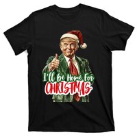 ILl Be Home For Christmas Trump Xmas 2024 T-Shirt